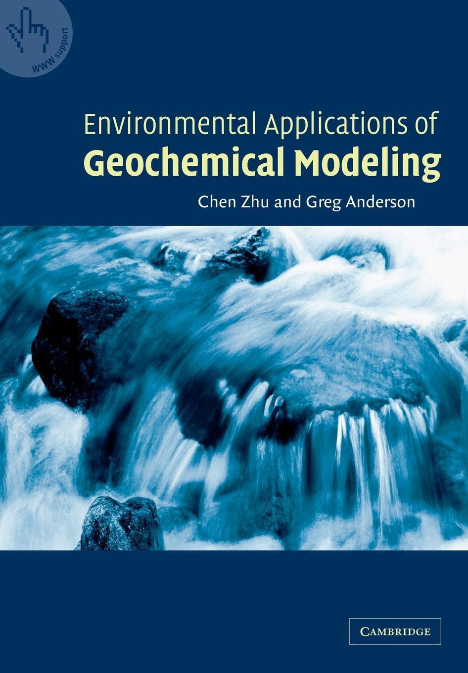 Cover: 9780521005777 | Environmental Applications of Geochemical Modeling | Chen Zhu (u. a.)