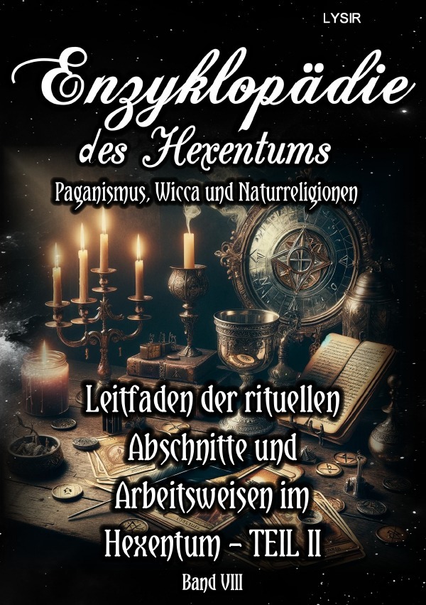 Cover: 9783759849403 | Enzyklopädie des Hexentums - Leitfaden der rituellen Abschnitte und...