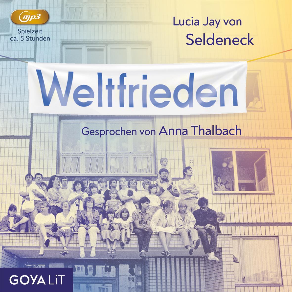 Cover: 9783833745591 | Weltfrieden | Lucia Jay von Seldeneck | MP3 | 291 Min. | Deutsch