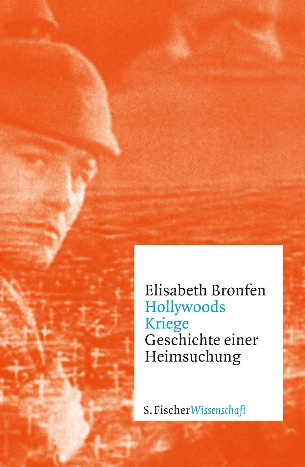 Cover: 9783100096562 | Hollywoods Kriege | Geschichte einer Heimsuchung, Fischer Wissenschaft