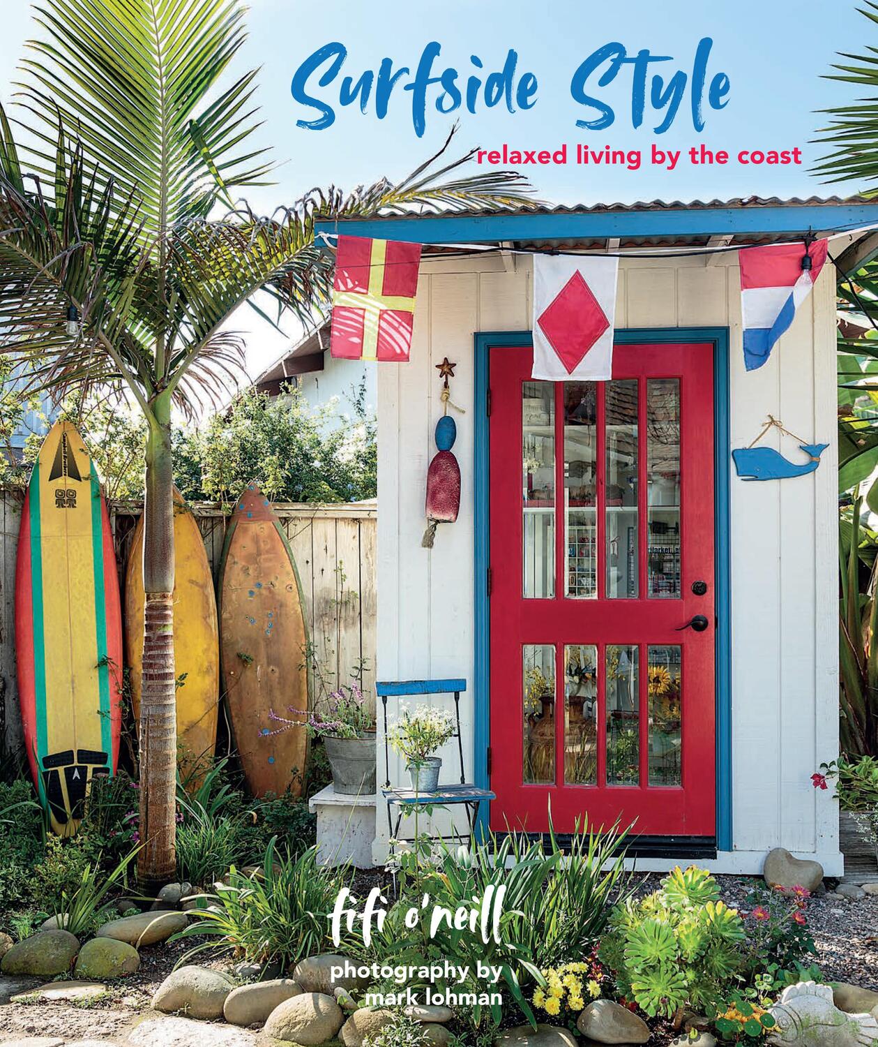 Cover: 9781782498803 | Surfside Style | Relaxed Living by the Coast | Fifi O'Neill | Buch