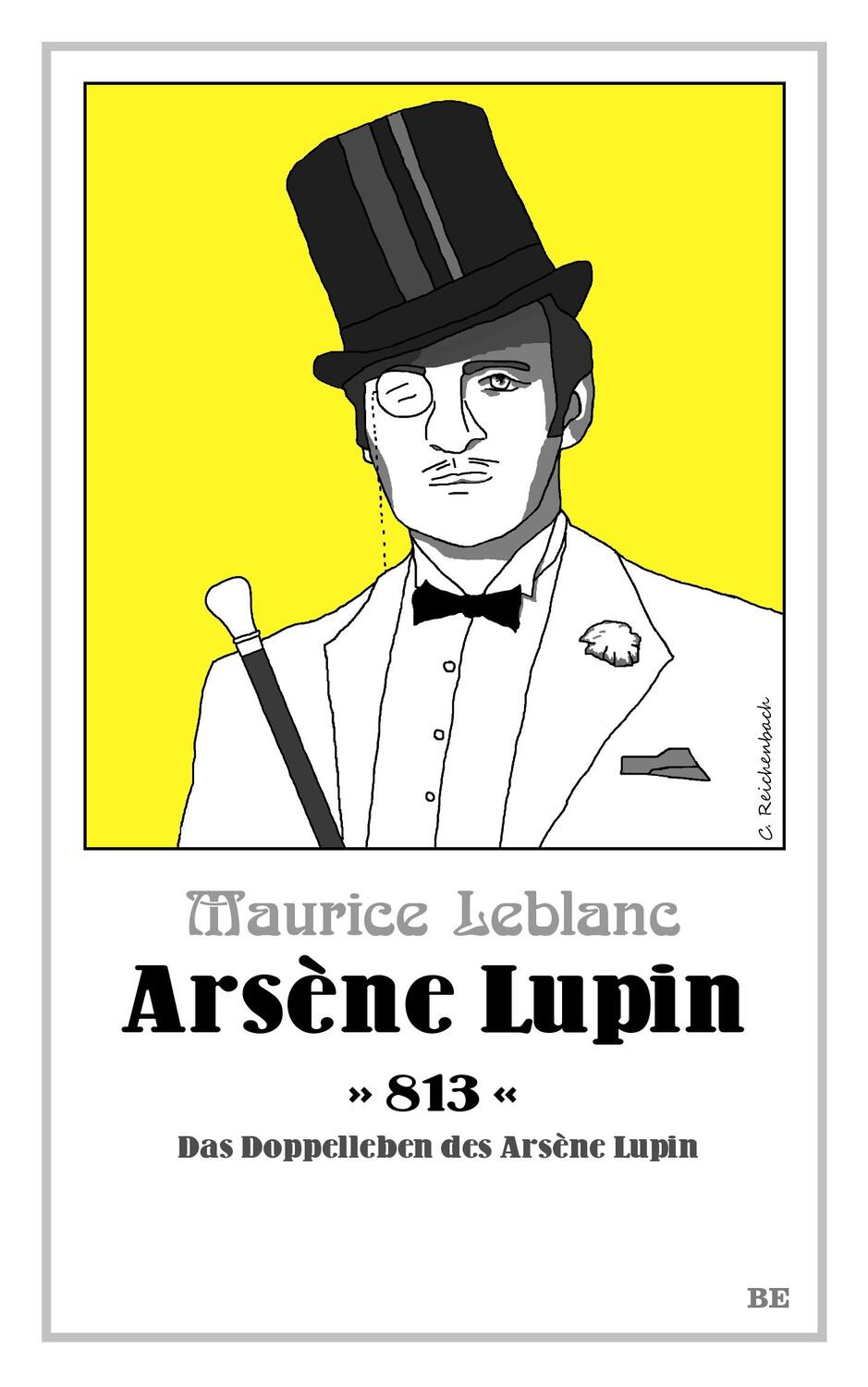 Cover: 9783963570599 | Arsène Lupin - 813 | Das Doppelleben des Arsène Lupin | Leblanc | Buch