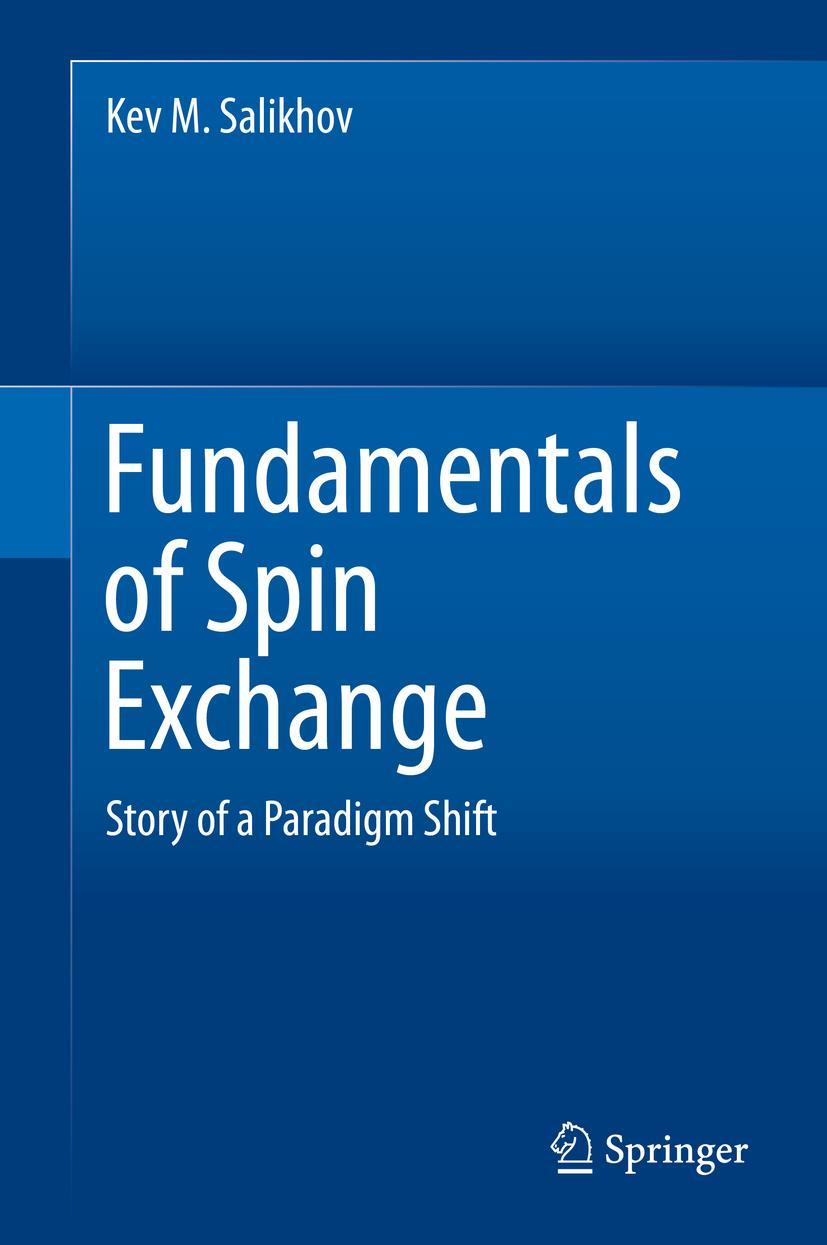 Cover: 9783030268213 | Fundamentals of Spin Exchange | Story of a Paradigm Shift | Salikhov