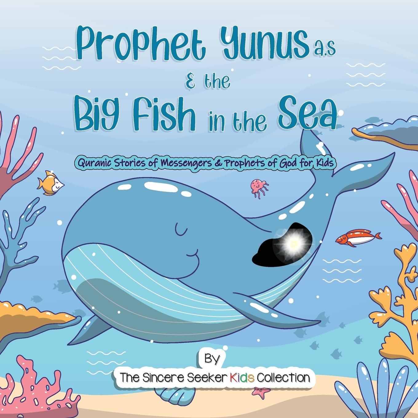 Cover: 9781955262316 | Prophet Yunus & the Big Fish in the Sea | Collection | Taschenbuch