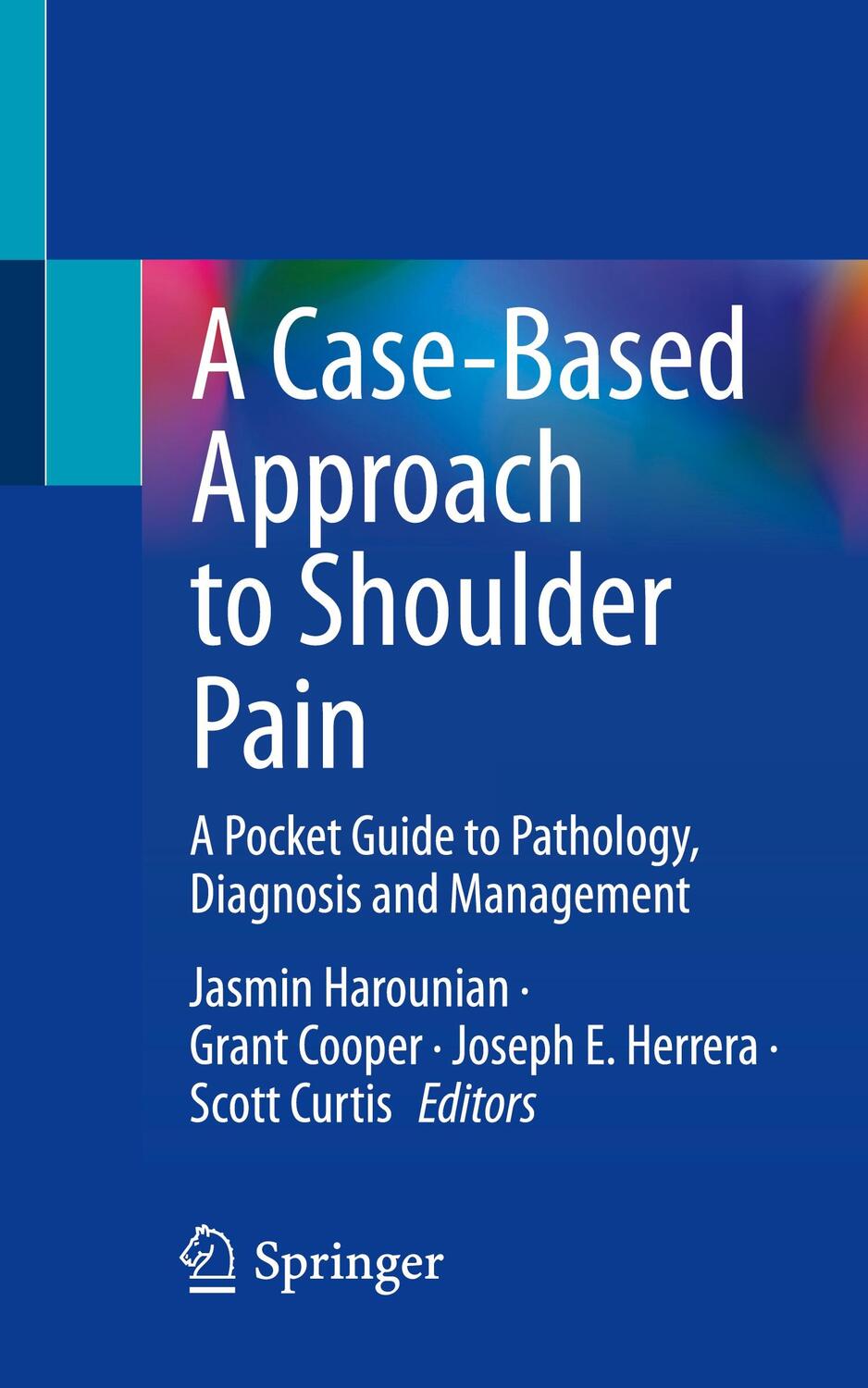 Cover: 9783031173042 | A Case-Based Approach to Shoulder Pain | Jasmin Harounian (u. a.) | xi