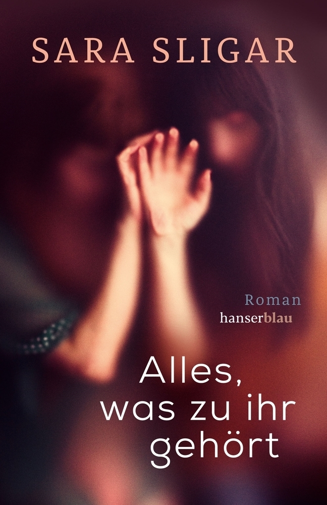 Cover: 9783446266353 | Alles, was zu ihr gehört | Roman | Sara Sligar | Taschenbuch | Deutsch