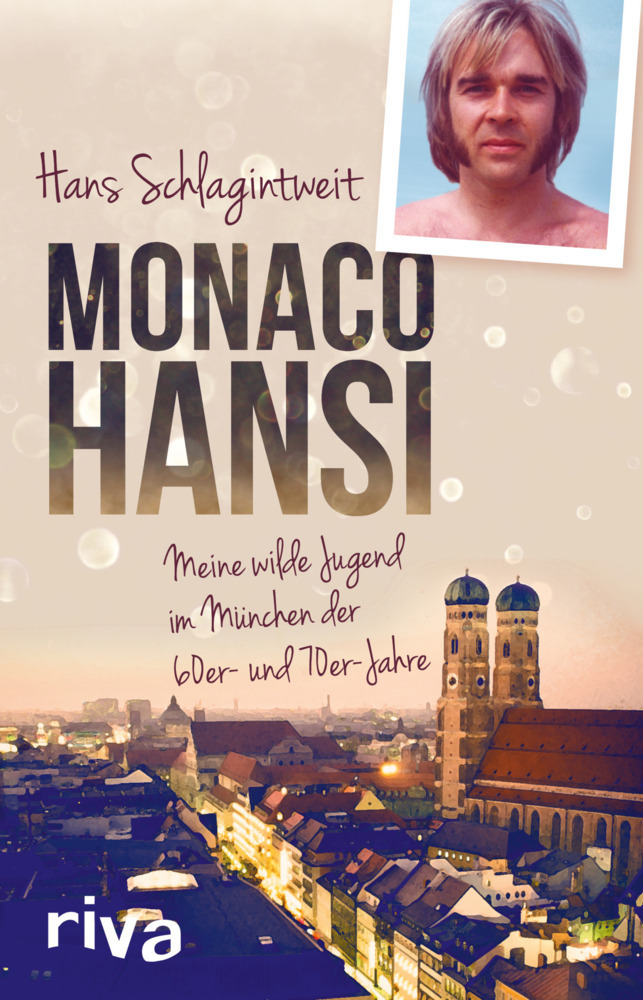 Cover: 9783868835403 | Monaco Hansi | Meine wilde Jugend im München der 60er- und 70er-Jahre