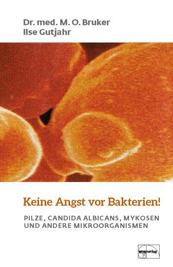 Cover: 9783891892107 | Keine Angst vor Bakterien! | Max Otto Bruker (u. a.) | Taschenbuch