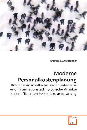Cover: 9783639122558 | Moderne Personalkostenplanung | Andreas Lauterbrunner | Taschenbuch