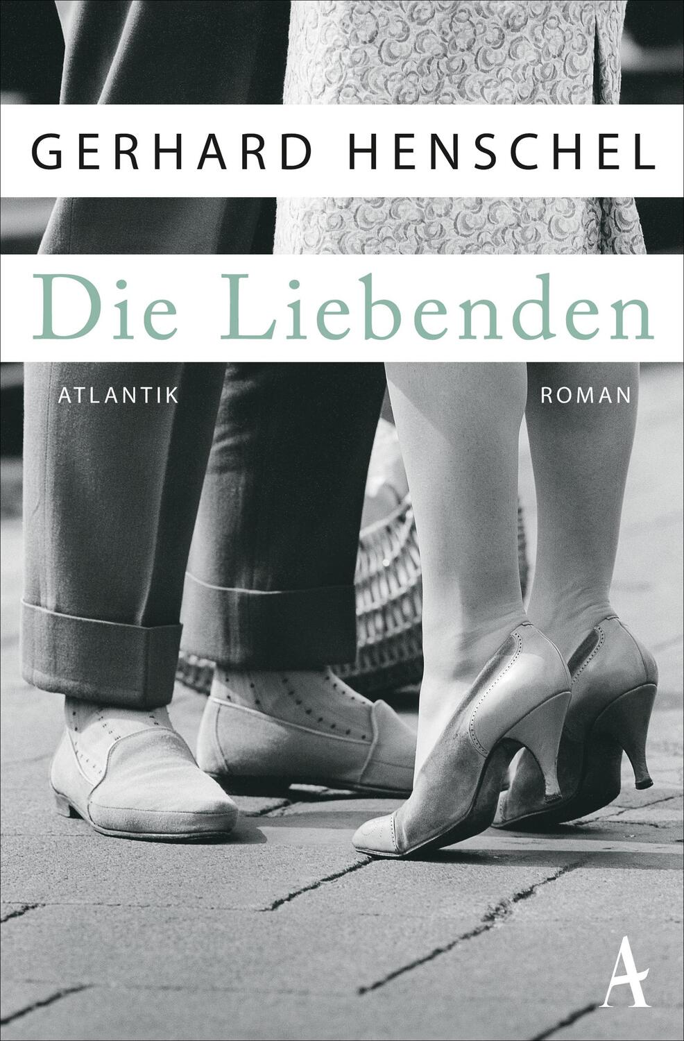 Cover: 9783455650754 | Die Liebenden | Gerhard Henschel | Taschenbuch | Deutsch | 2015