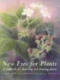 Cover: 9781869890858 | New Eyes for Plants | A Workbook for Observation and Drawing Plants