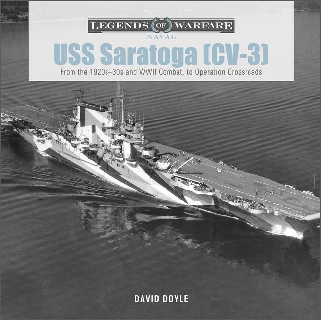 Cover: 9780764364662 | USS Saratoga (CV-3): From the 1920s-30s and WWII Combat to...