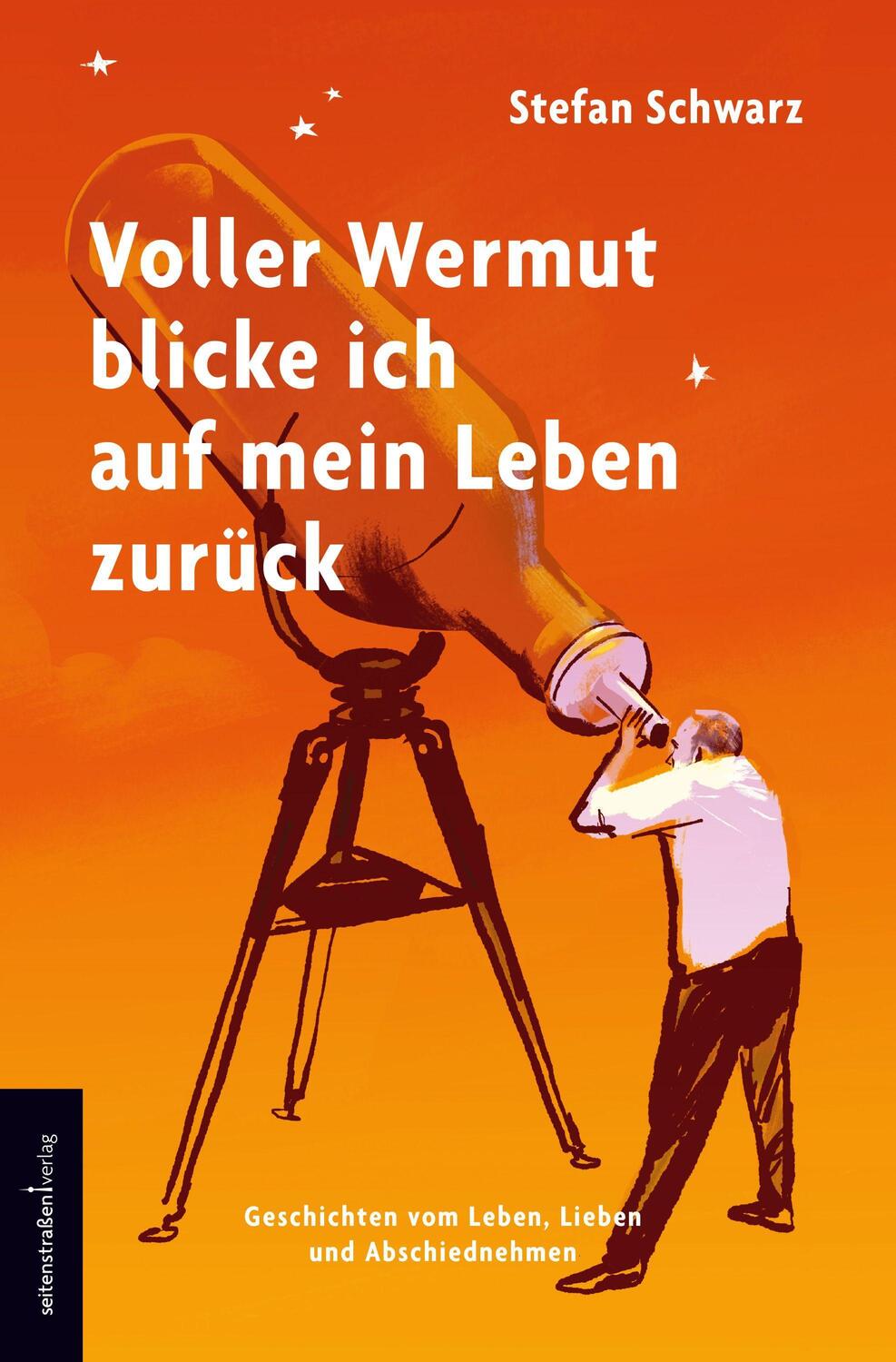 Cover: 9783937088303 | Voller Wermut blicke ich auf mein Leben zurück | Stefan Schwarz | Buch