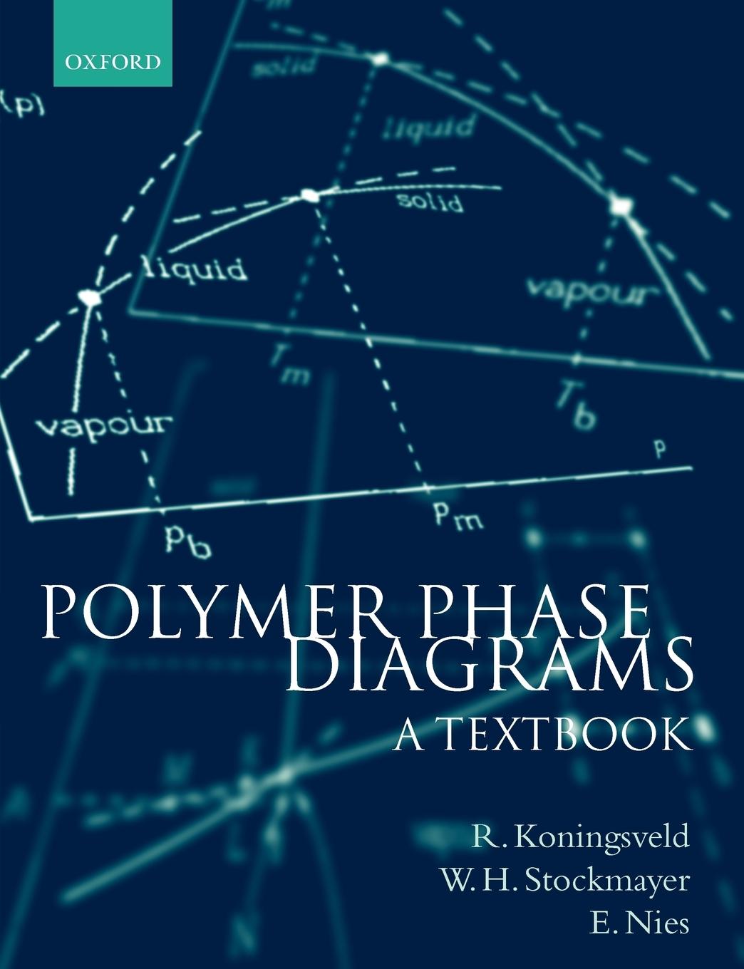 Cover: 9780198556343 | Polymer Phase Diagrams | A Textbook | R. Koningsveld (u. a.) | Buch