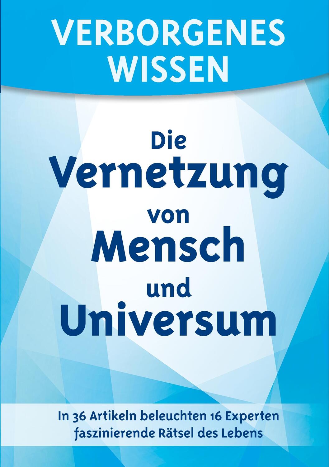 Cover: 9783924849771 | Verborgenes Wissen - Die Vernetzung von Mensch und Universum | Buch