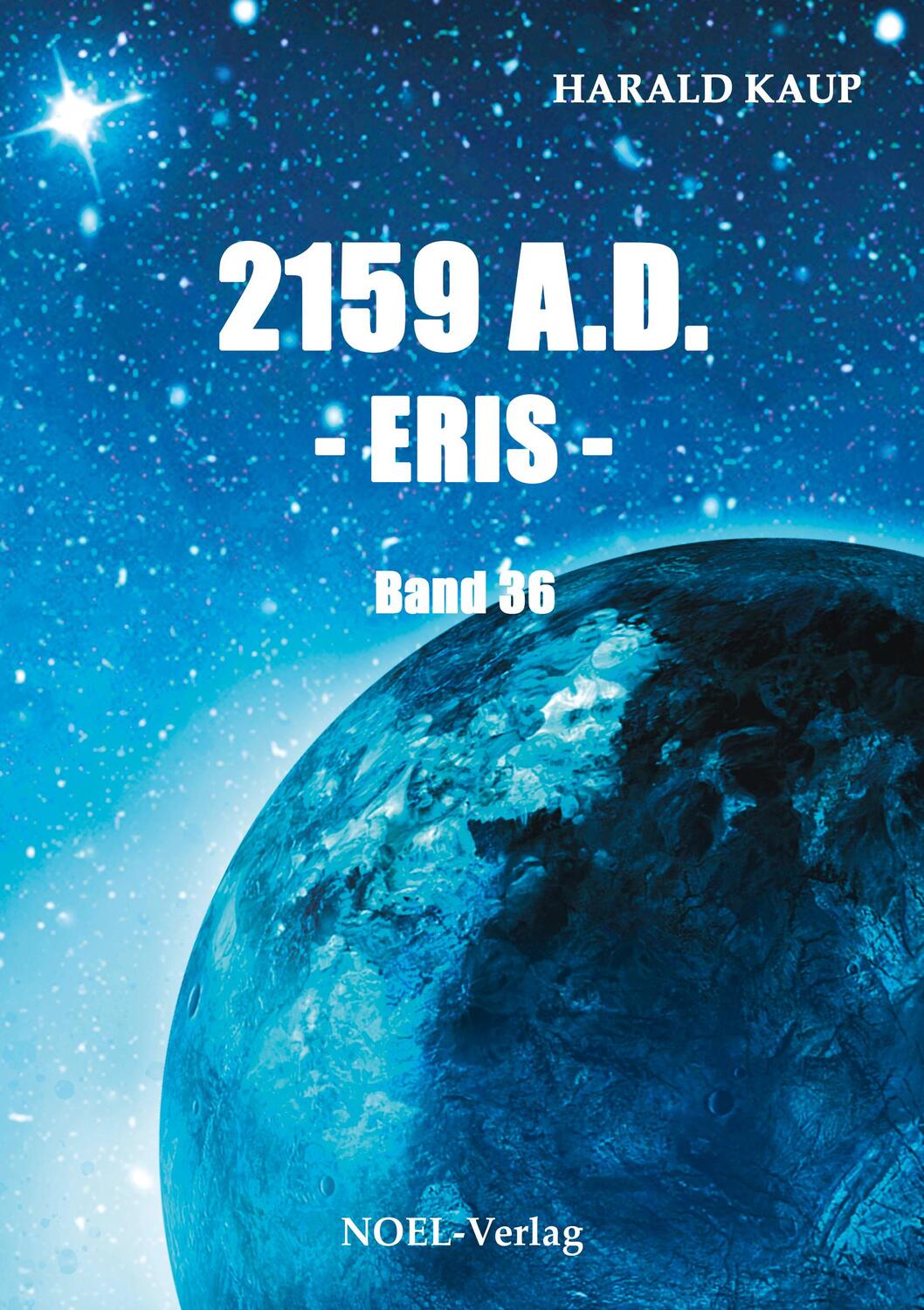 Cover: 9783967531602 | 2159 A.D. - Eris - | Harald Kaup | Taschenbuch | 344 S. | Deutsch