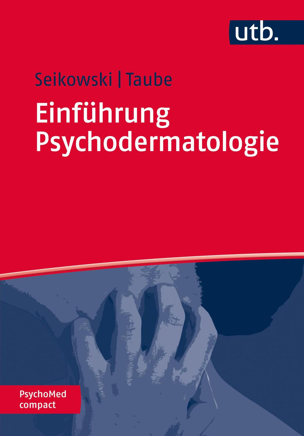 Cover: 9783825241865 | Einführung Psychodermatologie | Kurt Seikowski (u. a.) | Taschenbuch