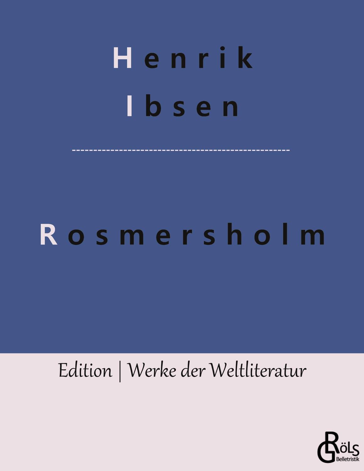 Cover: 9783966376754 | Rosmersholm | Henrik Ibsen | Taschenbuch | Paperback | 100 S. | 2022