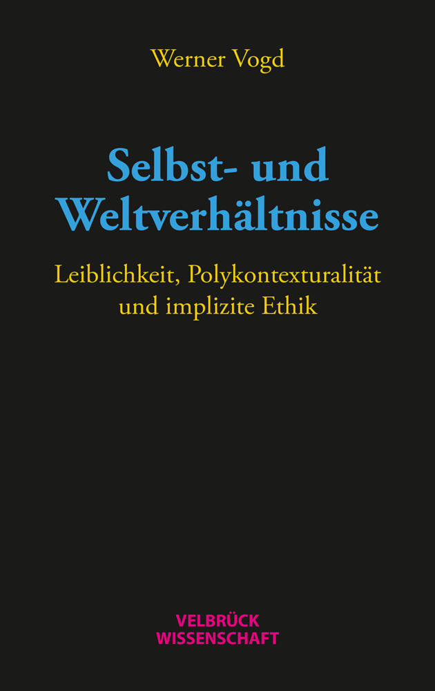 Cover: 9783958321441 | Selbst- und Weltverhältnisse | Werner Vogd | Taschenbuch | 2018