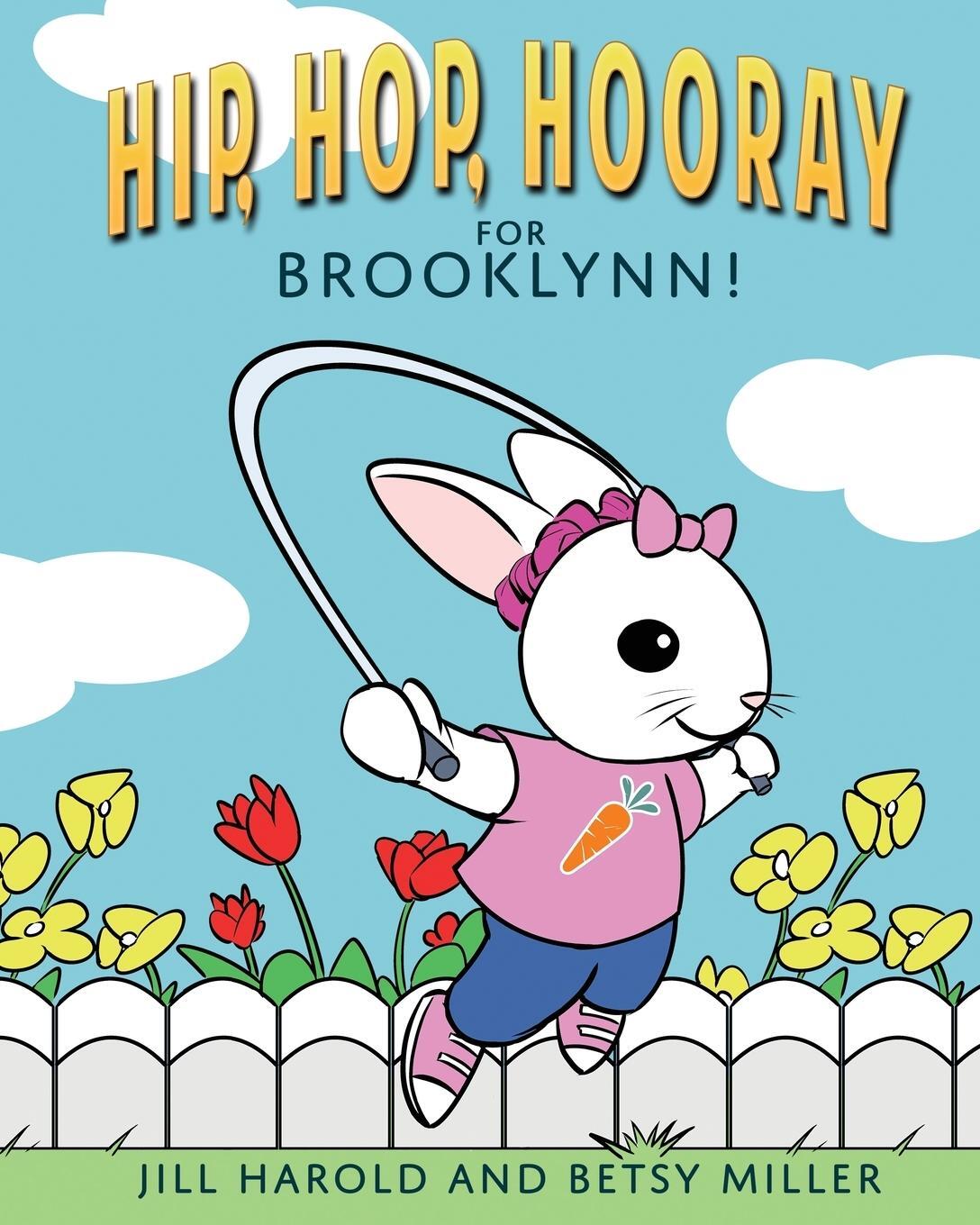Cover: 9781942480051 | Hip, Hop, Hooray for Brooklynn! | Jill Harold (u. a.) | Taschenbuch