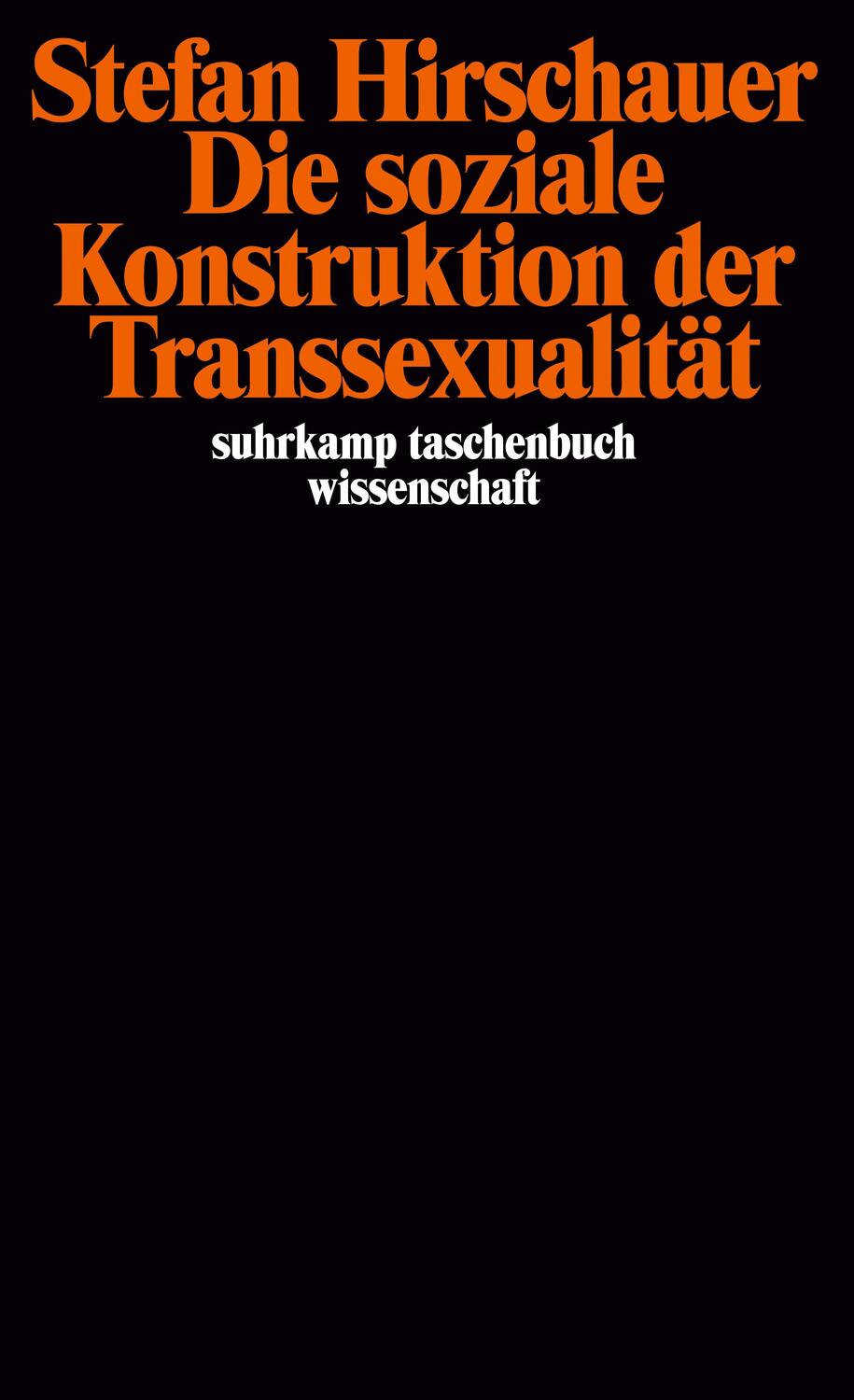 Cover: 9783518286456 | Die soziale Konstruktion der Transsexualität | Stefan Hirschauer