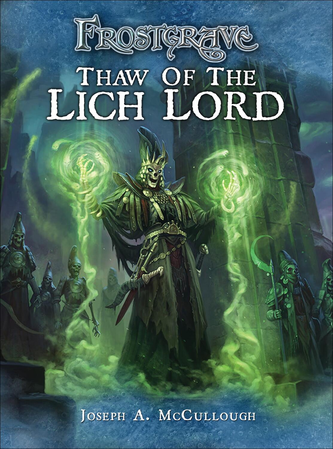 Cover: 9781472814098 | Frostgrave: Thaw of the Lich Lord | Joseph A. McCullough | Taschenbuch
