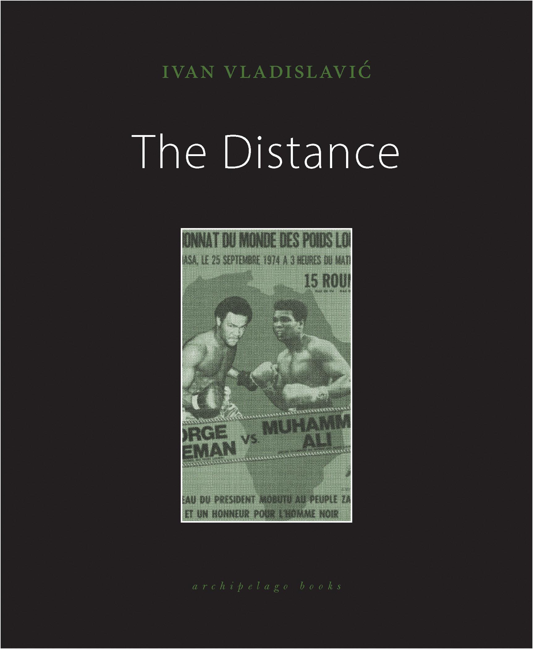 Cover: 9781939810762 | The Distance | Ivan Vladislavic | Taschenbuch | Englisch | 2020