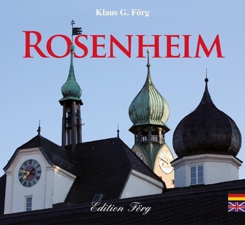 Cover: 9783933708397 | Rosenheim | Klaus G. Förg | Buch | Deutsch | 2013 | EAN 9783933708397