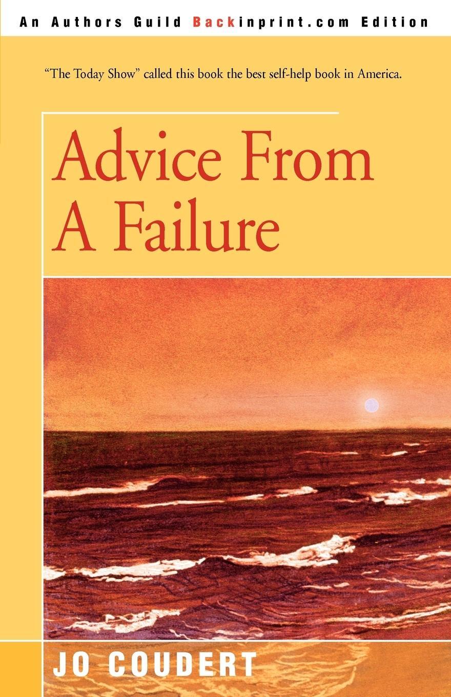 Cover: 9780595268368 | Advice From A Failure | Jo Coudert | Taschenbuch | Paperback | 2003