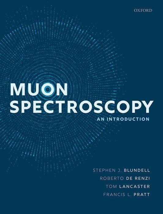 Cover: 9780198858966 | Muon Spectroscopy | An Introduction | Stephen J Blundell (u. a.)
