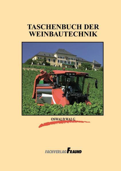 Cover: 9783921156780 | Taschenbuch der Weinbautechnik | Oskar Walg | Taschenbuch | 500 S.