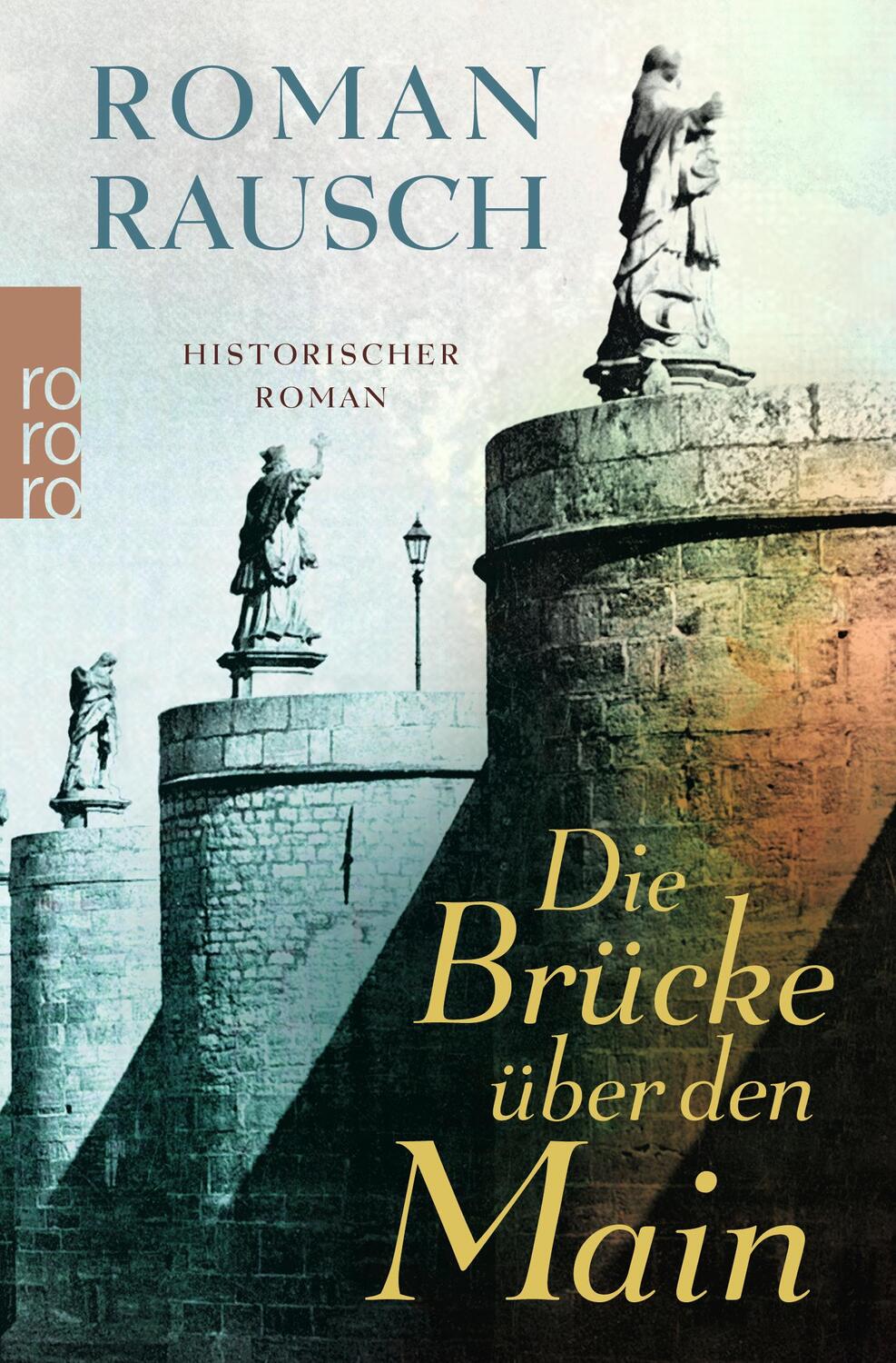 Cover: 9783499272837 | Die Brücke über den Main | Roman Rausch | Taschenbuch | Paperback