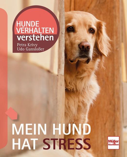 Cover: 9783275022007 | Mein Hund hat Stress | Udo Gansloßer (u. a.) | Taschenbuch | Deutsch