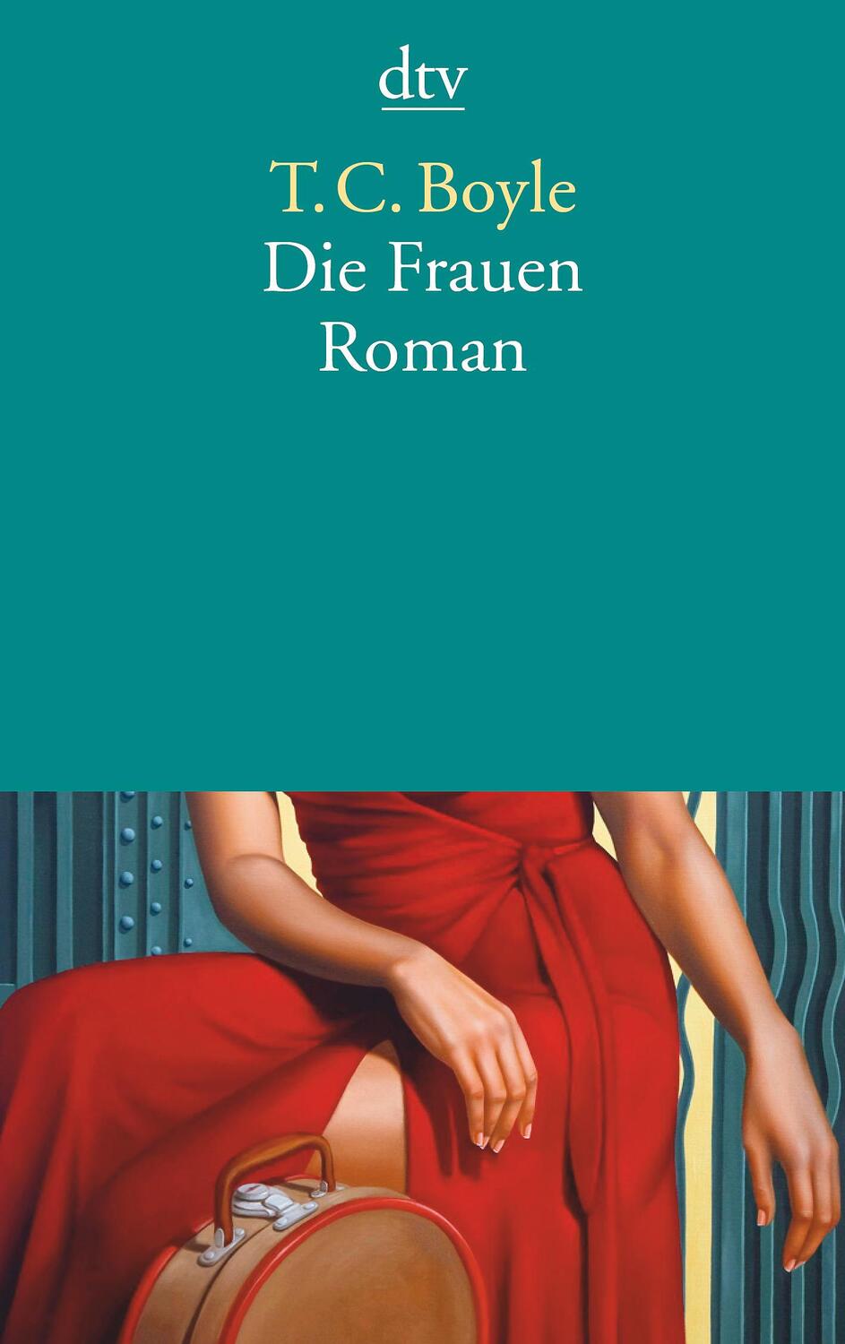 Cover: 9783423139274 | Die Frauen | Roman | Tom Coraghessan Boyle | Taschenbuch | Deutsch