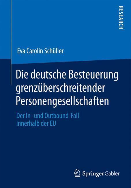 Cover: 9783658063030 | Die deutsche Besteuerung grenzüberschreitender Personengesellschaften