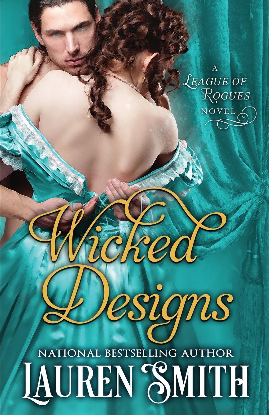 Cover: 9780997423754 | Wicked Designs | Lauren Smith | Taschenbuch | The League of Rogues