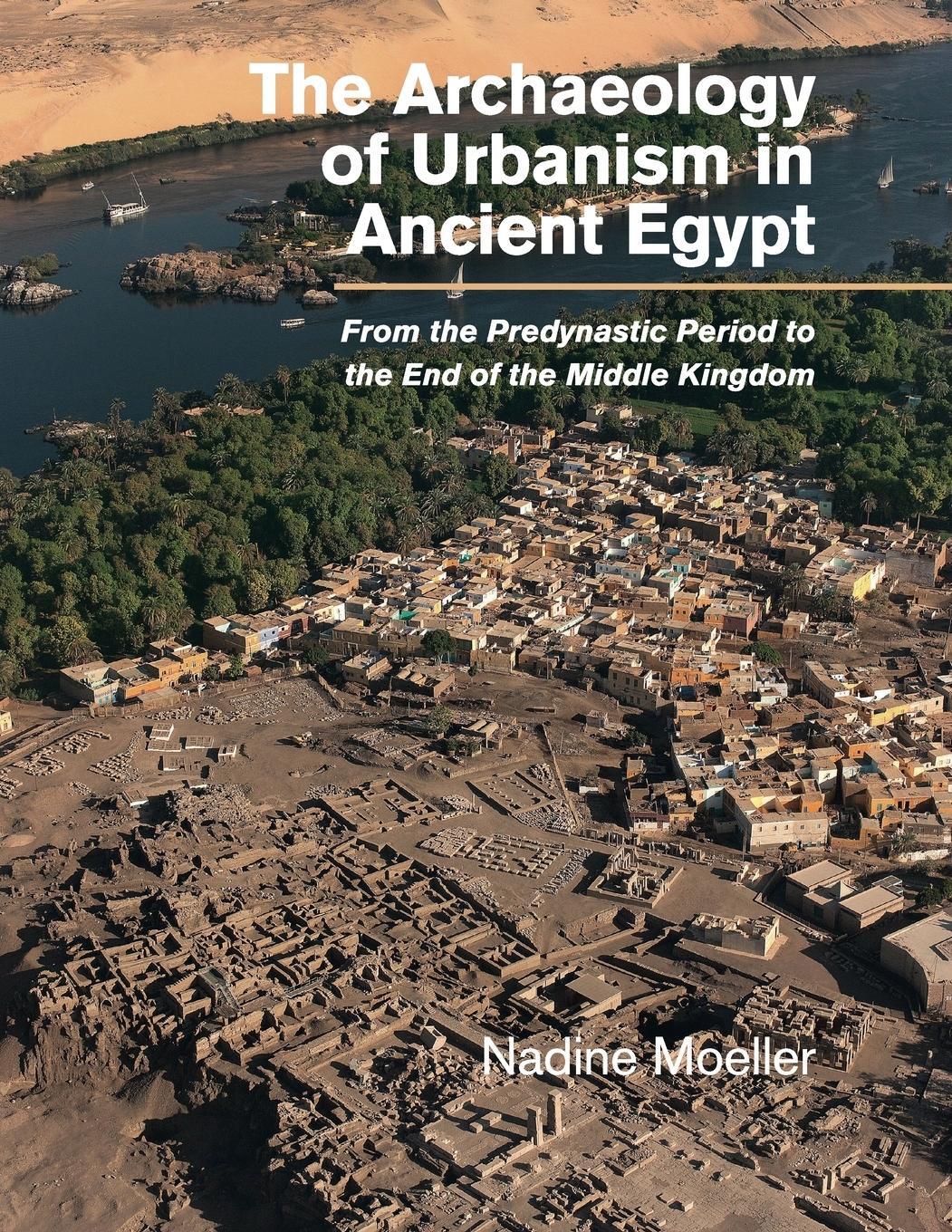 Cover: 9781107439085 | The Archaeology of Urbanism in Ancient Egypt | Nadine Moeller | Buch
