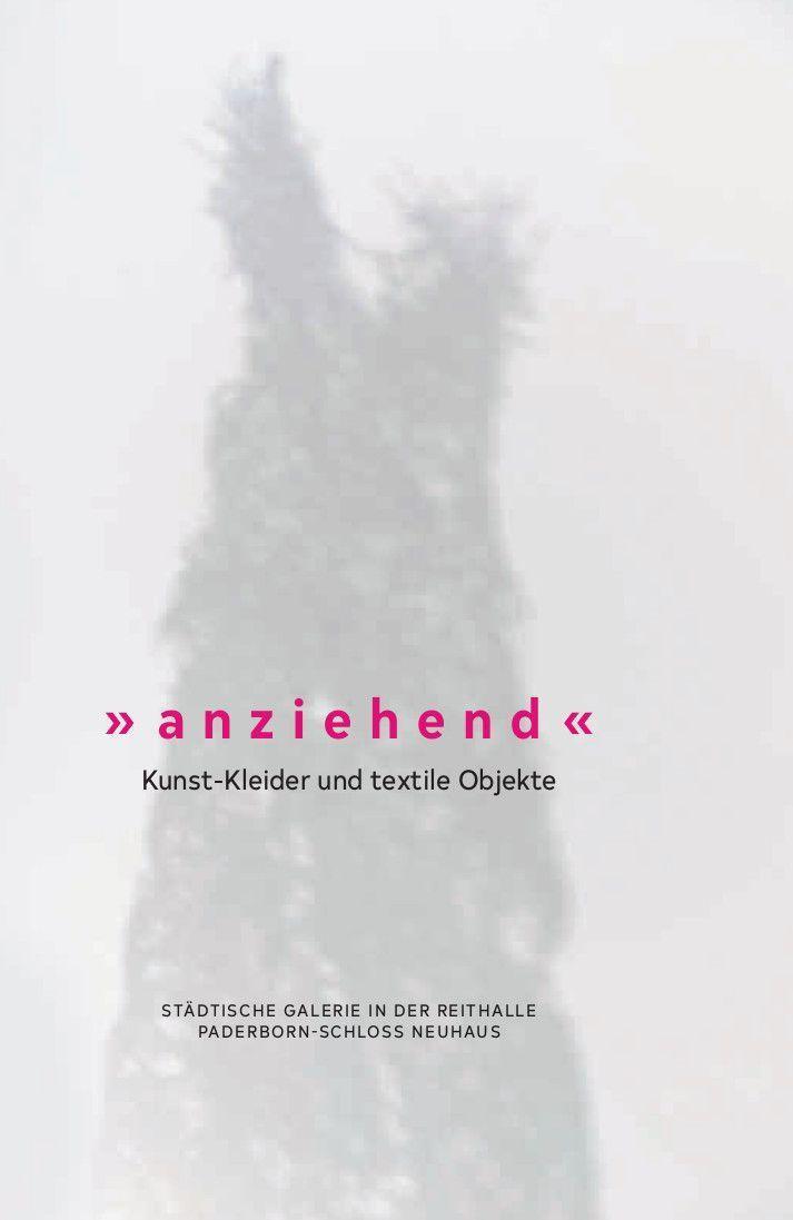 Cover: 9783862068630 | 'anziehend' | Kunst-Kleider und textile Objekte | Andrea Brockmann