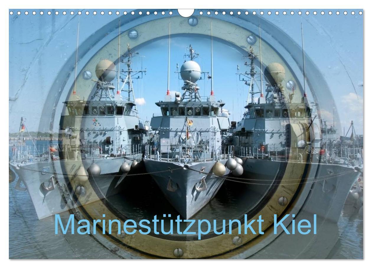 Cover: 9783435733385 | Marinestützpunkt Kiel (Wandkalender 2025 DIN A3 quer), CALVENDO...