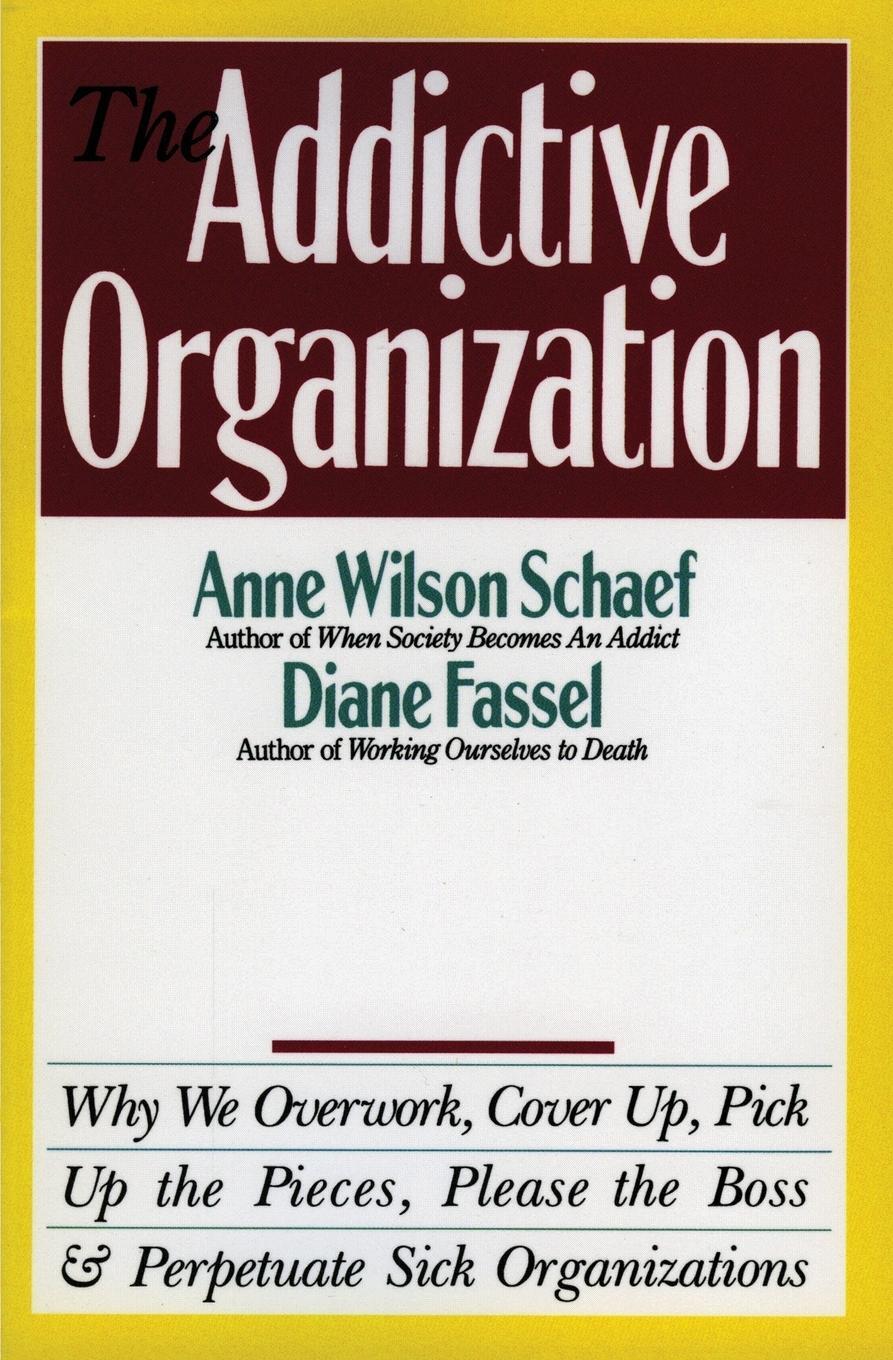 Cover: 9780062548740 | The Addictive Organization | Anne Wilson Schaef | Taschenbuch | 2014