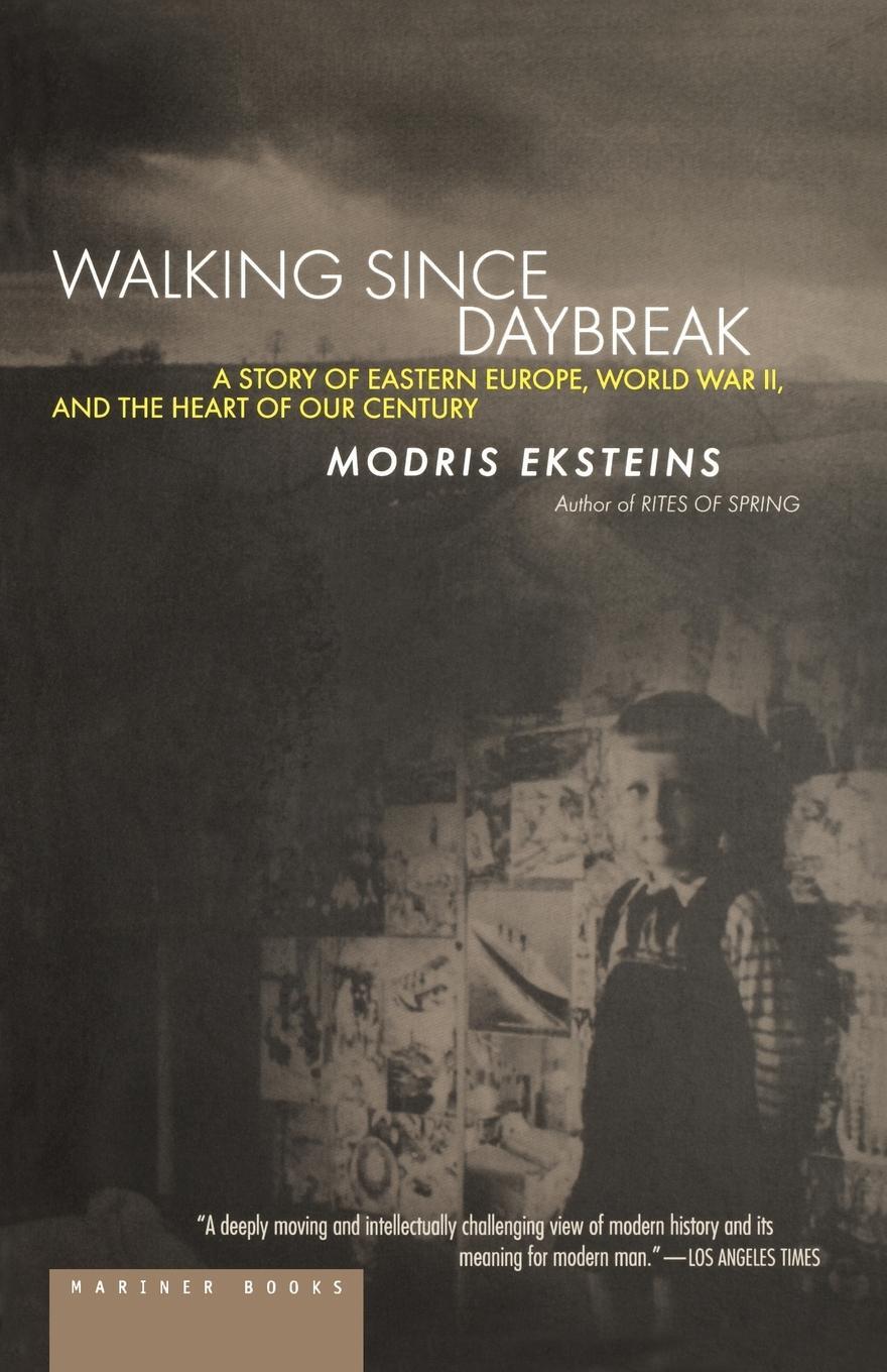 Cover: 9780618082315 | Walking Since Daybreak | Modris Eksteins | Taschenbuch | Paperback