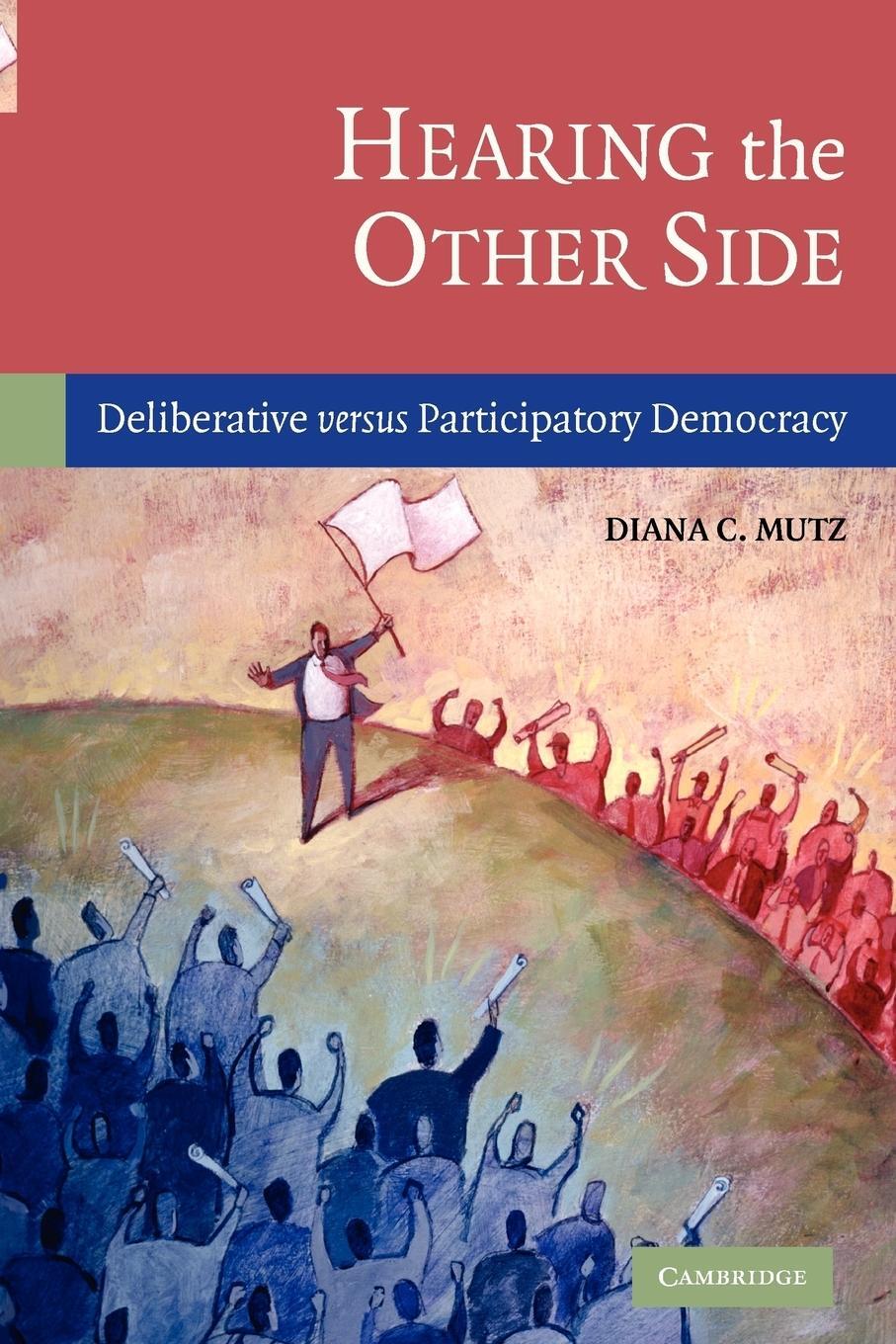 Cover: 9780521612289 | Hearing the Other Side | Deliberative Versus Participatory Democracy