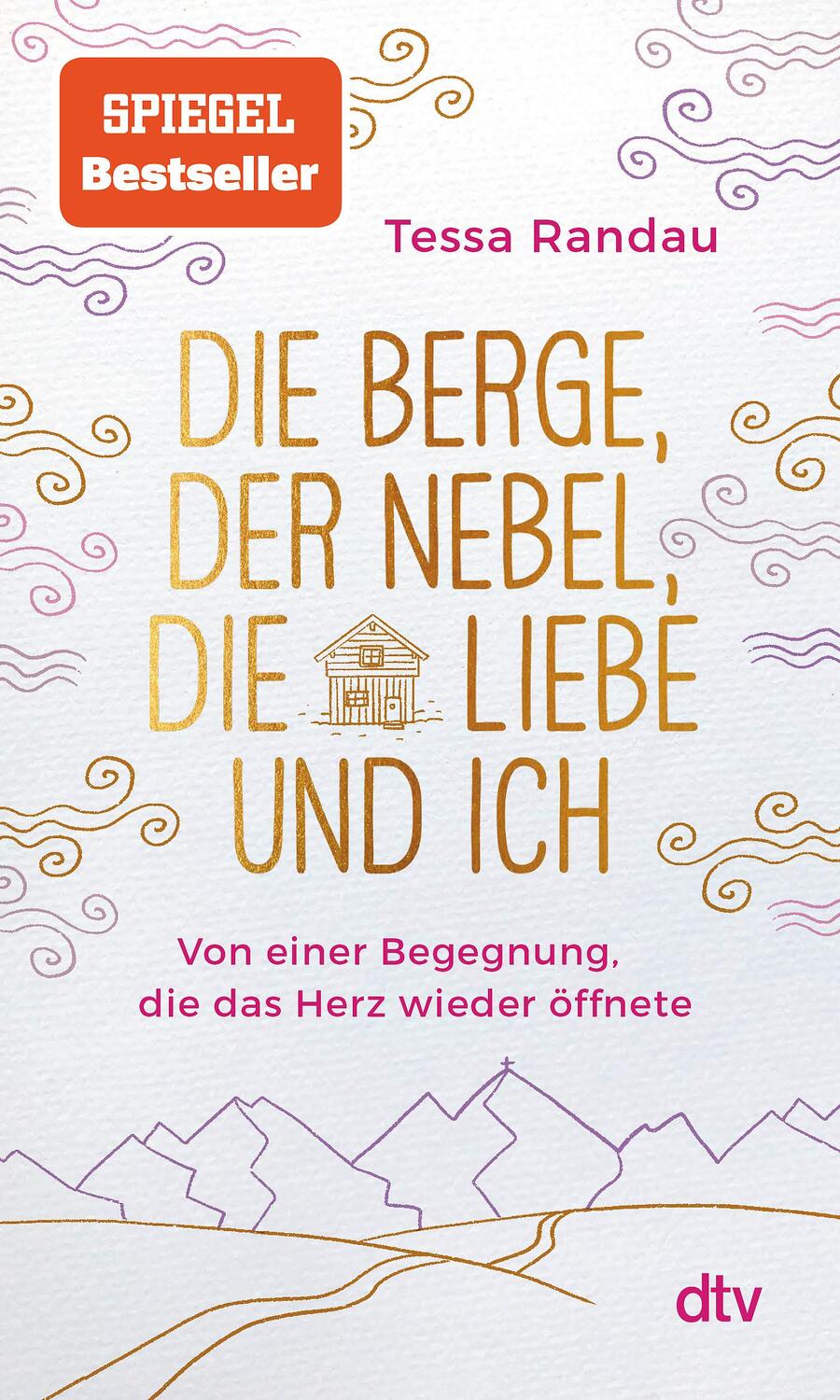 Cover: 9783423349987 | Die Berge, der Nebel, die Liebe und ich | Tessa Randau | Taschenbuch