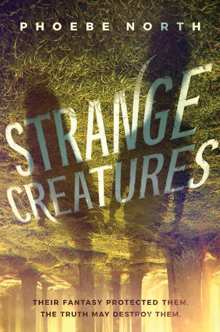 Cover: 9780062841155 | Strange Creatures | Phoebe North | Buch | Gebunden | Englisch | 2021