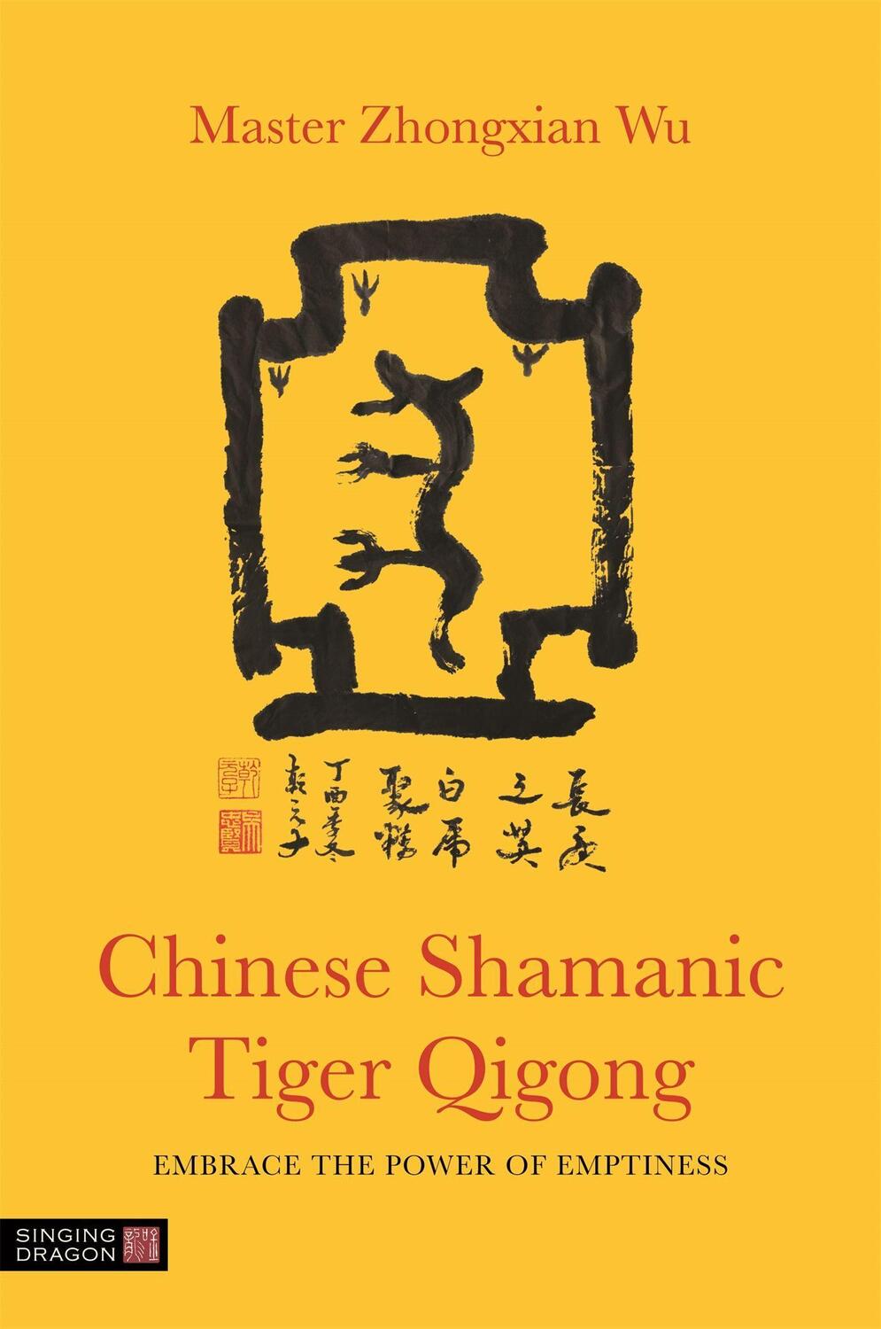 Cover: 9781848193840 | Chinese Shamanic Tiger Qigong | Embrace the Power of Emptiness | Buch
