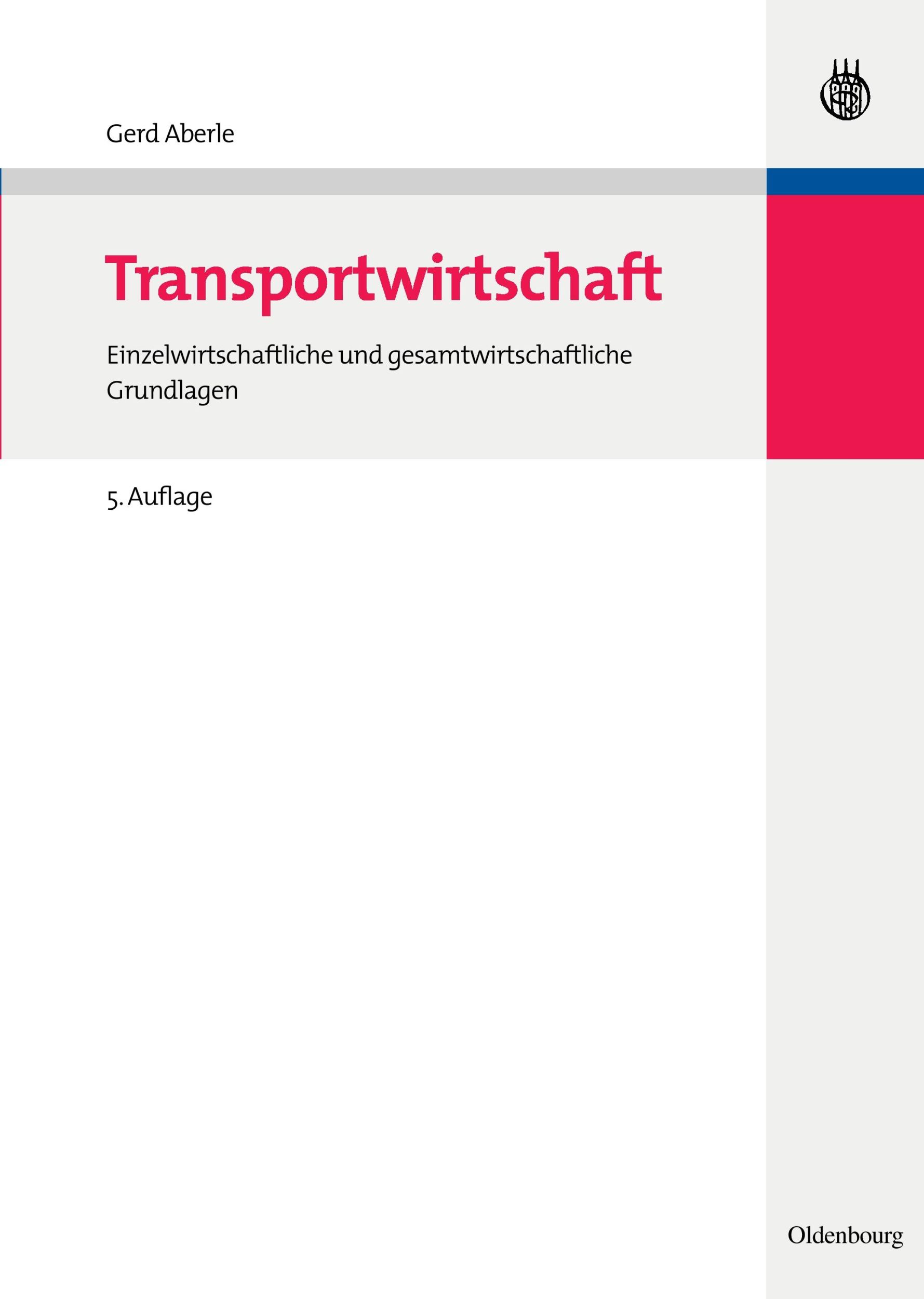 Cover: 9783486579512 | Transportwirtschaft | Gerd Aberle | Buch | XXVII | Deutsch | 2009