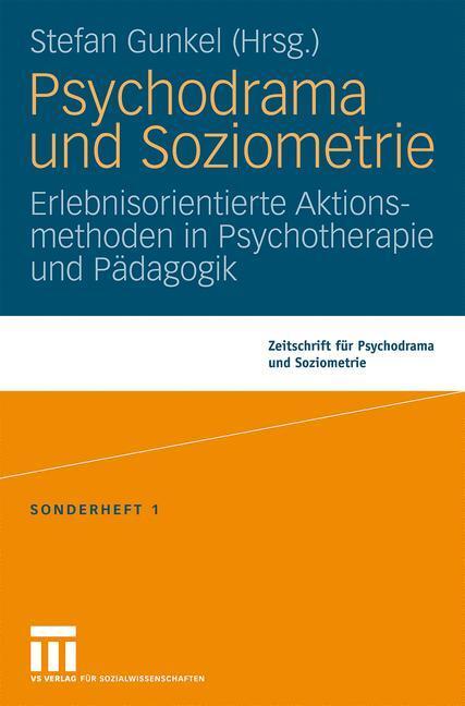 Cover: 9783531163604 | Psychodrama und Soziometrie | Stefan Gunkel | Taschenbuch | Paperback