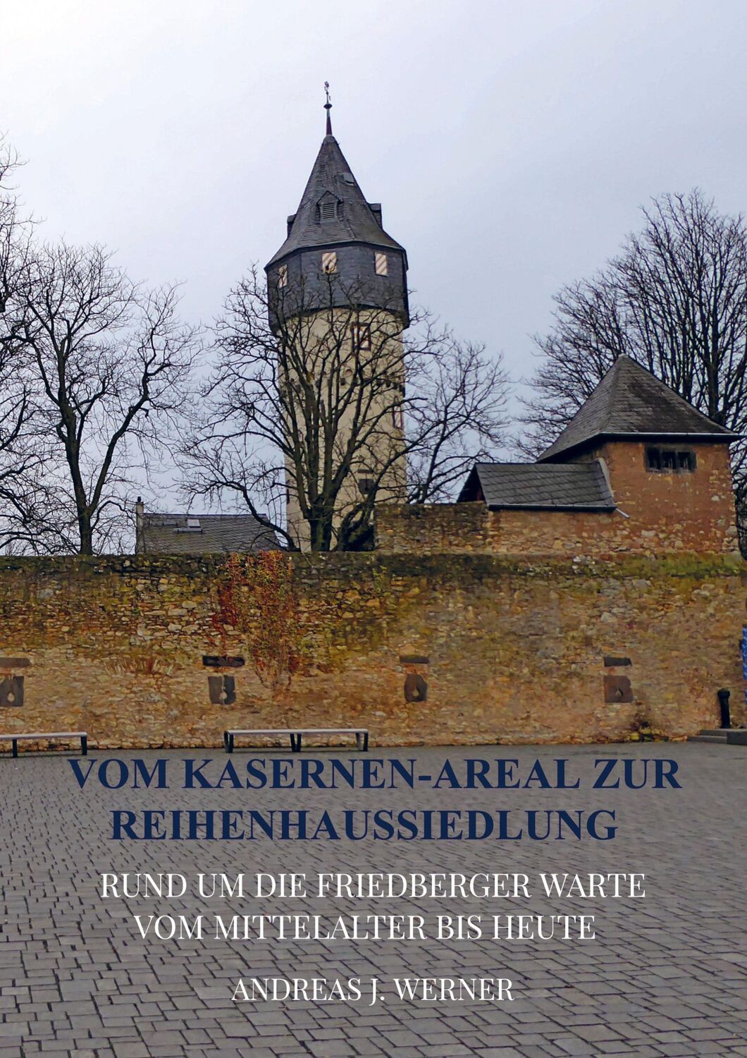 Cover: 9789403618760 | Vom Kasernen-Areal zur Reihenhaussiedlung | Andreas J. Werner | Buch