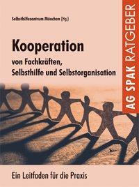Cover: 9783945959336 | Kooperation von Fachkräften, Selbsthilfe und Selbstorganisation | Buch