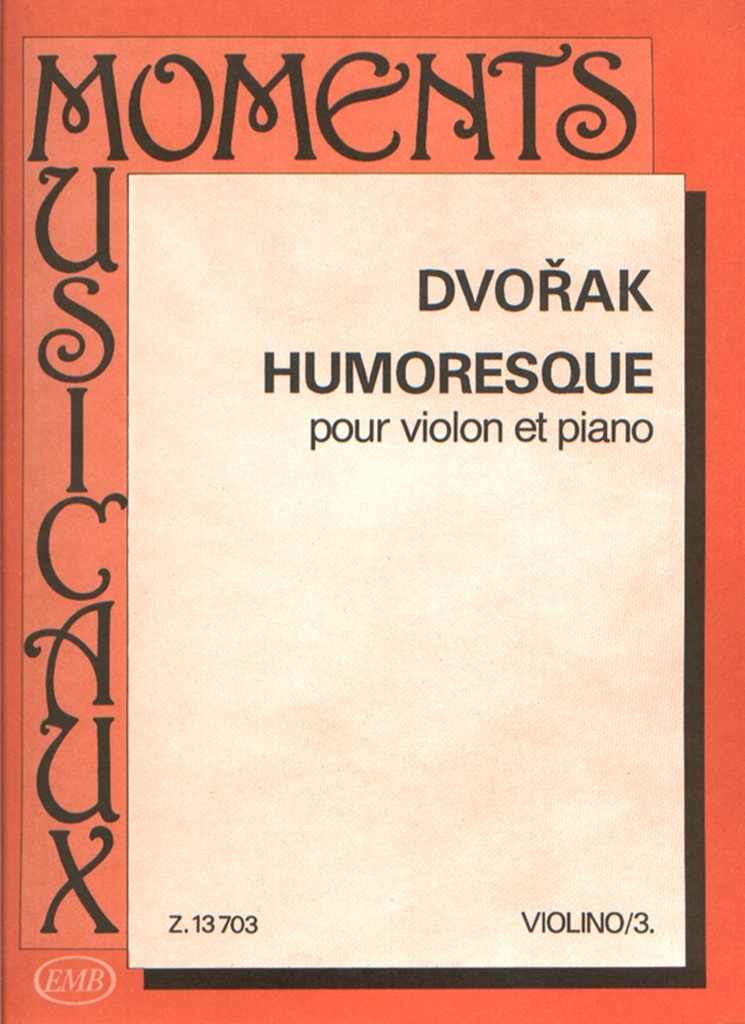 Cover: 9790080137031 | Humoresque | Antonín Dvorák | EMB Moments Musicaux for Violin | Buch